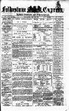 Folkestone Express, Sandgate, Shorncliffe & Hythe Advertiser Saturday 25 May 1878 Page 1