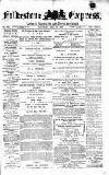Folkestone Express, Sandgate, Shorncliffe & Hythe Advertiser Saturday 14 December 1878 Page 1