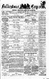 Folkestone Express, Sandgate, Shorncliffe & Hythe Advertiser Saturday 21 December 1878 Page 1
