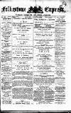 Folkestone Express, Sandgate, Shorncliffe & Hythe Advertiser Saturday 09 August 1879 Page 1