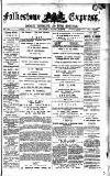 Folkestone Express, Sandgate, Shorncliffe & Hythe Advertiser Saturday 16 August 1879 Page 1