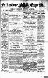 Folkestone Express, Sandgate, Shorncliffe & Hythe Advertiser Saturday 23 August 1879 Page 1