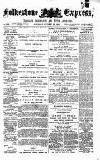 Folkestone Express, Sandgate, Shorncliffe & Hythe Advertiser Saturday 25 October 1879 Page 1