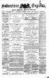 Folkestone Express, Sandgate, Shorncliffe & Hythe Advertiser Saturday 29 November 1879 Page 1