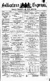 Folkestone Express, Sandgate, Shorncliffe & Hythe Advertiser Saturday 17 April 1880 Page 1