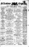 Folkestone Express, Sandgate, Shorncliffe & Hythe Advertiser Saturday 10 July 1880 Page 1