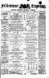 Folkestone Express, Sandgate, Shorncliffe & Hythe Advertiser Saturday 31 July 1880 Page 1