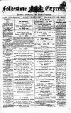 Folkestone Express, Sandgate, Shorncliffe & Hythe Advertiser Saturday 12 March 1881 Page 1