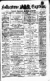 Folkestone Express, Sandgate, Shorncliffe & Hythe Advertiser Saturday 09 April 1881 Page 1
