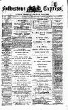 Folkestone Express, Sandgate, Shorncliffe & Hythe Advertiser Saturday 30 April 1881 Page 1