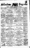 Folkestone Express, Sandgate, Shorncliffe & Hythe Advertiser Saturday 18 March 1882 Page 1