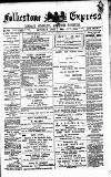 Folkestone Express, Sandgate, Shorncliffe & Hythe Advertiser Saturday 01 April 1882 Page 1