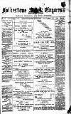 Folkestone Express, Sandgate, Shorncliffe & Hythe Advertiser Saturday 03 February 1883 Page 1