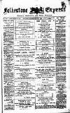 Folkestone Express, Sandgate, Shorncliffe & Hythe Advertiser Saturday 17 February 1883 Page 1