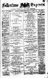 Folkestone Express, Sandgate, Shorncliffe & Hythe Advertiser Saturday 24 February 1883 Page 1