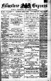Folkestone Express, Sandgate, Shorncliffe & Hythe Advertiser Saturday 24 March 1883 Page 1