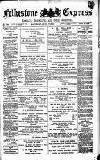 Folkestone Express, Sandgate, Shorncliffe & Hythe Advertiser Saturday 07 April 1883 Page 1