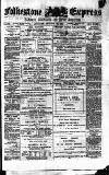Folkestone Express, Sandgate, Shorncliffe & Hythe Advertiser Saturday 30 August 1884 Page 1