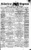 Folkestone Express, Sandgate, Shorncliffe & Hythe Advertiser Saturday 06 December 1884 Page 1