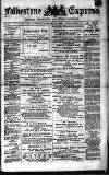 Folkestone Express, Sandgate, Shorncliffe & Hythe Advertiser Saturday 10 January 1885 Page 1