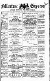 Folkestone Express, Sandgate, Shorncliffe & Hythe Advertiser Saturday 16 January 1886 Page 1