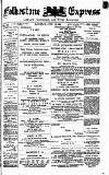 Folkestone Express, Sandgate, Shorncliffe & Hythe Advertiser Saturday 10 July 1886 Page 1