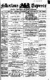 Folkestone Express, Sandgate, Shorncliffe & Hythe Advertiser Saturday 06 November 1886 Page 1