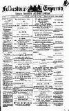 Folkestone Express, Sandgate, Shorncliffe & Hythe Advertiser Saturday 15 January 1887 Page 1