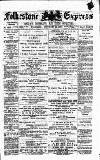 Folkestone Express, Sandgate, Shorncliffe & Hythe Advertiser Wednesday 23 February 1887 Page 1