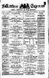 Folkestone Express, Sandgate, Shorncliffe & Hythe Advertiser Saturday 14 May 1887 Page 1