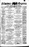 Folkestone Express, Sandgate, Shorncliffe & Hythe Advertiser Saturday 03 September 1887 Page 1