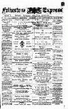 Folkestone Express, Sandgate, Shorncliffe & Hythe Advertiser Wednesday 21 December 1887 Page 1