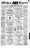 Folkestone Express, Sandgate, Shorncliffe & Hythe Advertiser Wednesday 18 January 1888 Page 1