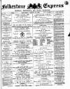 Folkestone Express, Sandgate, Shorncliffe & Hythe Advertiser Saturday 10 March 1888 Page 1