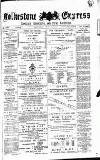 Folkestone Express, Sandgate, Shorncliffe & Hythe Advertiser Saturday 07 July 1888 Page 1