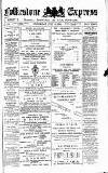 Folkestone Express, Sandgate, Shorncliffe & Hythe Advertiser Wednesday 25 July 1888 Page 1