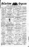 Folkestone Express, Sandgate, Shorncliffe & Hythe Advertiser Wednesday 02 January 1889 Page 1