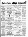 Folkestone Express, Sandgate, Shorncliffe & Hythe Advertiser Saturday 26 January 1889 Page 1