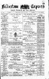 Folkestone Express, Sandgate, Shorncliffe & Hythe Advertiser Saturday 13 April 1889 Page 1