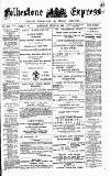 Folkestone Express, Sandgate, Shorncliffe & Hythe Advertiser Saturday 20 April 1889 Page 1