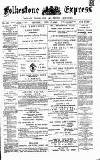 Folkestone Express, Sandgate, Shorncliffe & Hythe Advertiser Saturday 27 April 1889 Page 1