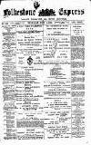 Folkestone Express, Sandgate, Shorncliffe & Hythe Advertiser Wednesday 12 June 1889 Page 1