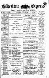 Folkestone Express, Sandgate, Shorncliffe & Hythe Advertiser Saturday 29 June 1889 Page 1