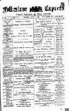 Folkestone Express, Sandgate, Shorncliffe & Hythe Advertiser Saturday 06 July 1889 Page 1