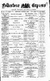 Folkestone Express, Sandgate, Shorncliffe & Hythe Advertiser Saturday 10 August 1889 Page 1