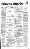 Folkestone Express, Sandgate, Shorncliffe & Hythe Advertiser Saturday 17 August 1889 Page 1