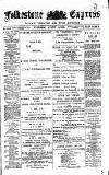 Folkestone Express, Sandgate, Shorncliffe & Hythe Advertiser Wednesday 21 August 1889 Page 1