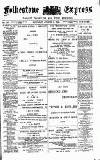 Folkestone Express, Sandgate, Shorncliffe & Hythe Advertiser Saturday 31 August 1889 Page 1