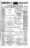 Folkestone Express, Sandgate, Shorncliffe & Hythe Advertiser Saturday 07 September 1889 Page 1