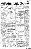 Folkestone Express, Sandgate, Shorncliffe & Hythe Advertiser Wednesday 11 December 1889 Page 1